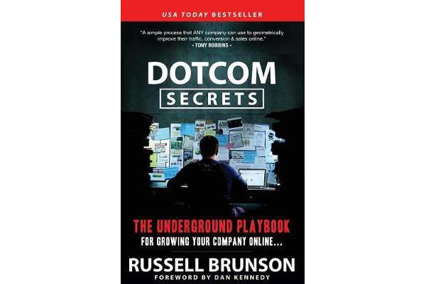 DotCom Secrets - The Underground Playbook for Growing Your Company Online