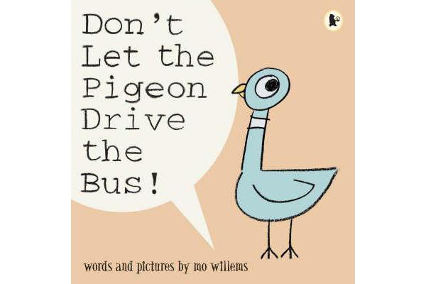 Don't Let the Pigeon Drive the Bus!