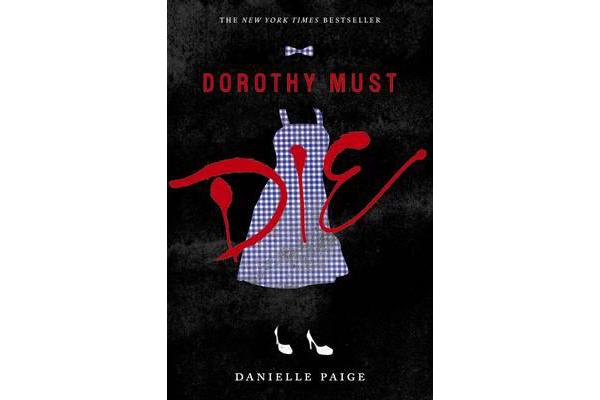 Dorothy Must Die