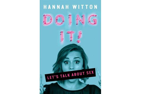 Doing It - Let's Talk About Sex...