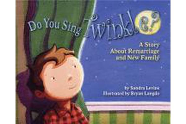 Do You Sing Twinkle? - A Story About Remarriage and New Family