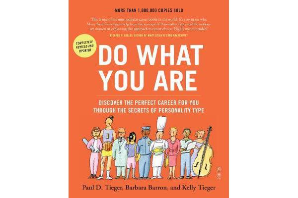 Do What You Are - Discover the Perfect Career for you through the secrets of Personality Type (5th Edn)