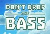 Don't Drop the Bass Steam CD Key