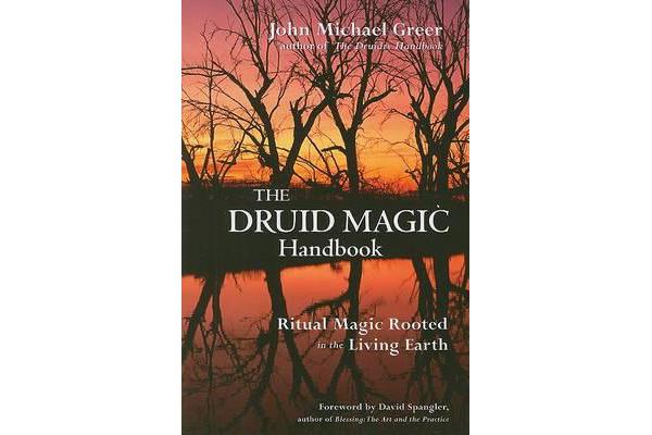 Druid Magic Handbook - Ritual Magic Rooted in the Living Earth