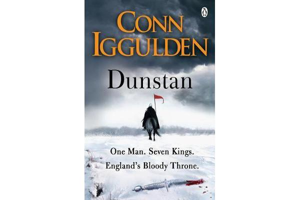 Dunstan - One Man. Seven Kings. England's Bloody Throne.