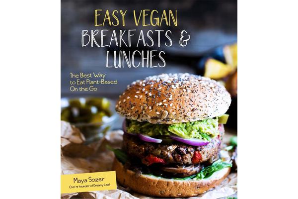 Easy Vegan Breakfasts and Lunches