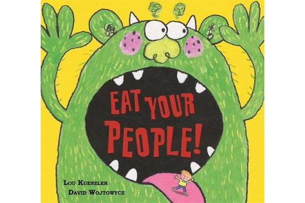 Eat Your People!