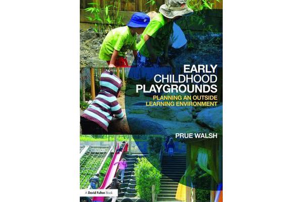 Early Childhood Playgrounds - Planning an outside learning environment