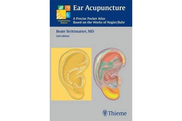 Ear Acupuncture - A Precise Pocket Atlas, Based on the Works of Nogier/Bahr