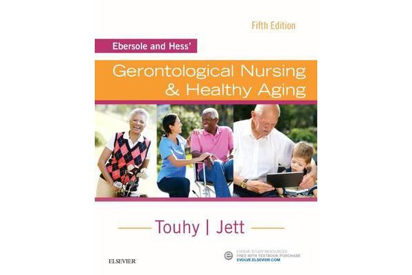 Ebersole and Hess' Gerontological Nursing & Healthy Aging