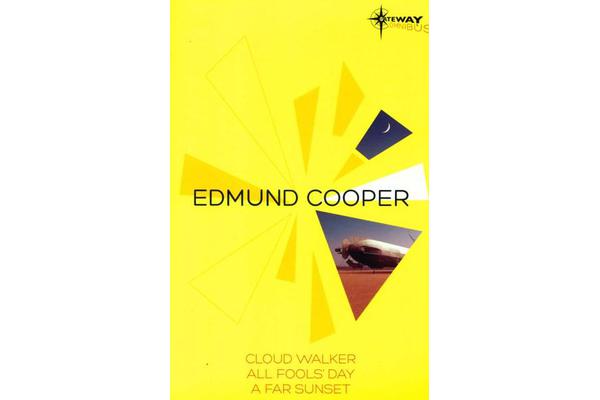 Edmund Cooper SF Gateway Omnibus - The Cloud Walker, All Fools' Day, A Far Sunset