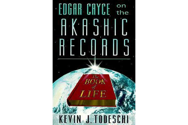 Edgar Cayce on the Akashic Records, the Book of Life