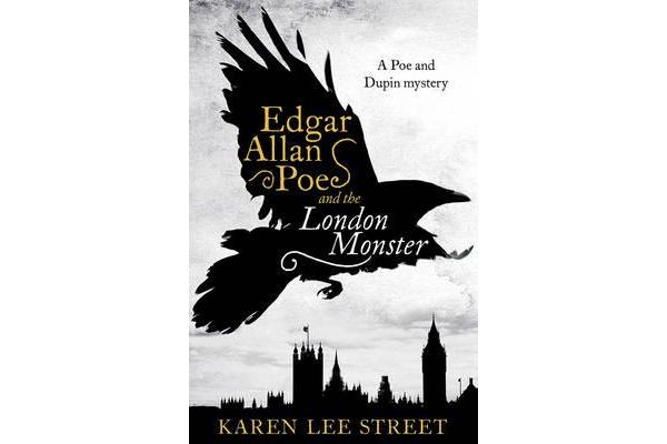 Edgar Allan Poe and The London Monster