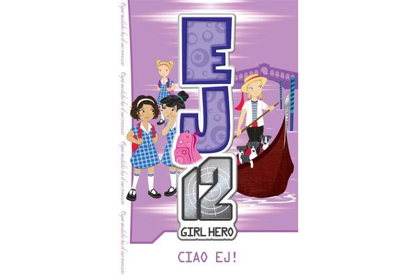 EJ12 Girl Hero - #18 Ciao, EJ!