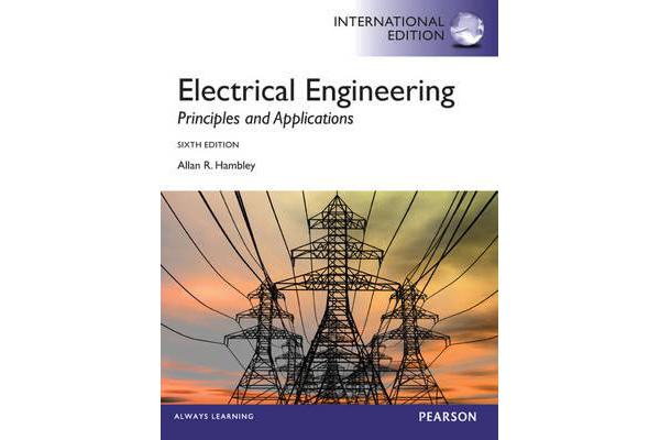 Electrical Engineering - Principles and Applications, International Edition