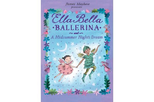 Ella Bella Ballerina and A Midsummer Night's Dream