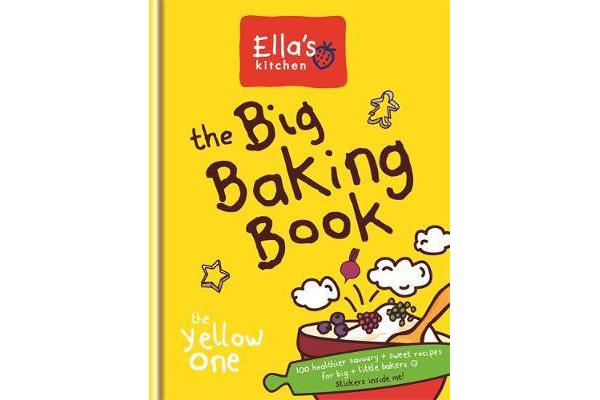 Ella's Kitchen - The Big Baking Book