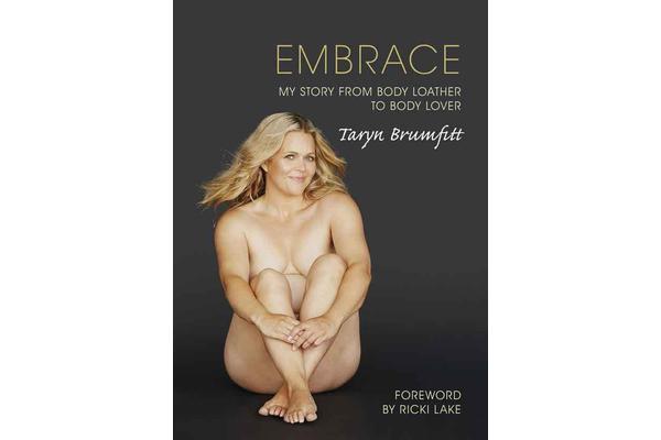 Embrace - My Story from Body Loather to Body Lover