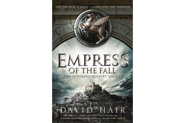 Empress of the Fall - The Sunsurge Quartet Book 1