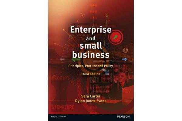 Enterprise and Small Business - Principles, Practice and Policy