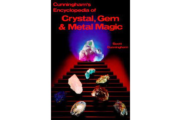 Encyclopaedia of Crystal, Gem and Metal Magic