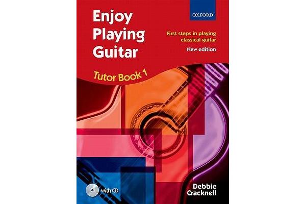 Enjoy Playing Guitar Tutor Book 1 + CD - First steps in playing classical guitar