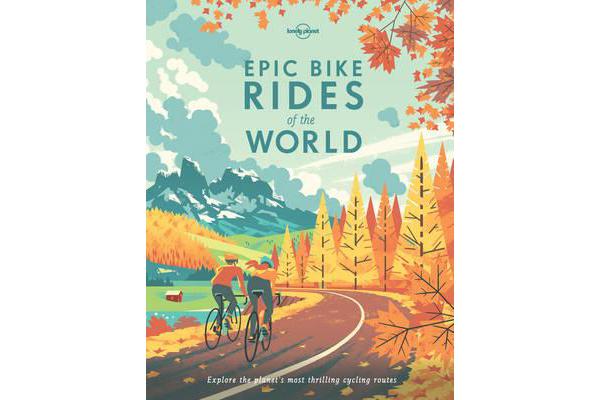 Epic Bike Rides of the World