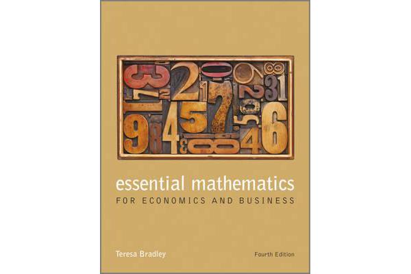 Essential Mathematics for Economics and Business 4E