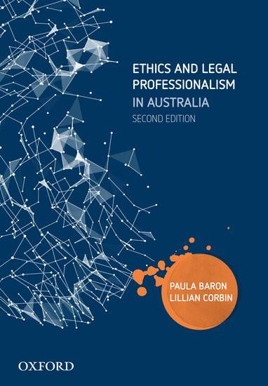 Ethics and Legal Professionalism in Australia 2e