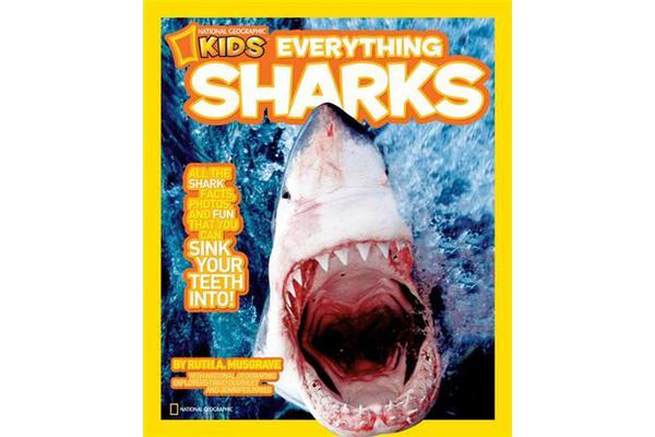 Everything Sharks - All the Shark Facts, Photos, and Fun That You Can Sink Your Teeth into