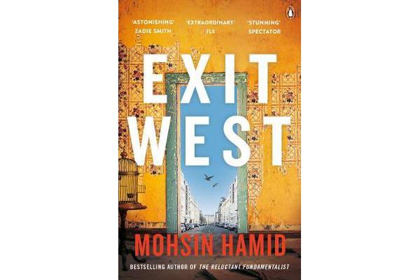 Exit West - SHORTLISTED for the Man Booker Prize 2017