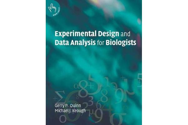 Experimental Design and Data Analysis for Biologists