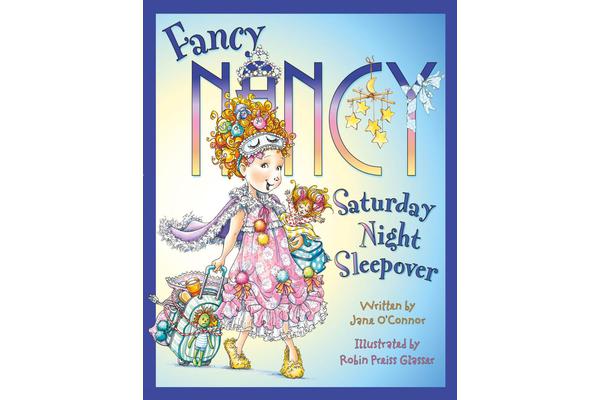 Fancy Nancy Saturday Night Sleepover