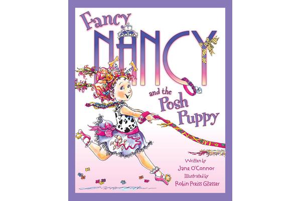 Fancy Nancy and the Posh Puppy