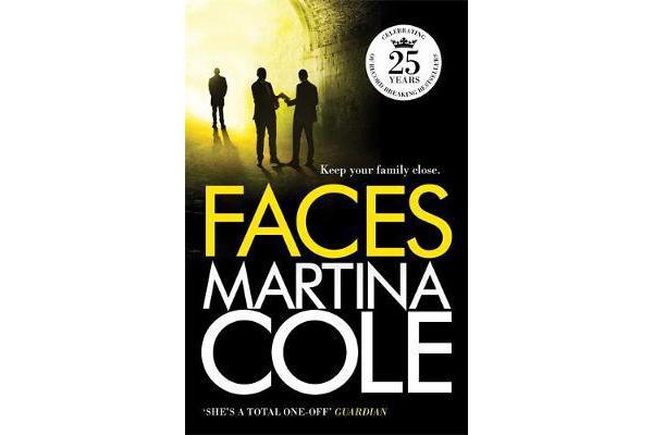 Faces - A chilling thriller of loyalty and betrayal