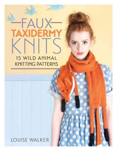 Faux Taxidermy Knits : 15 Wild Animal Knitting Patterns