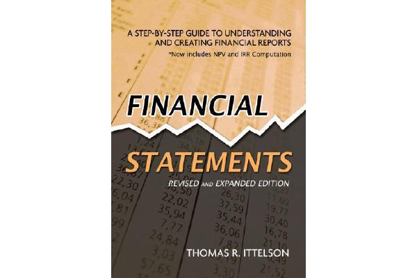 Financial Statements - A Step-by-Step Guide to Understanding and Creating Financial Reports