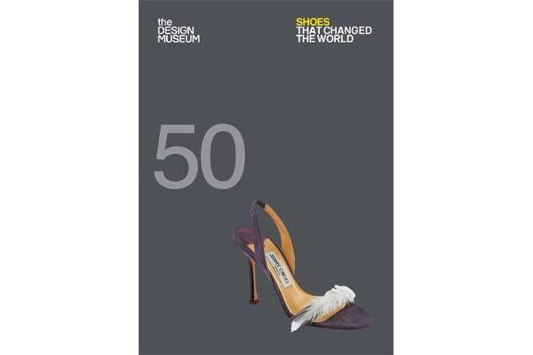 Fifty Shoes that Changed the World - Design Museum Fifty