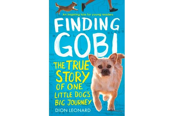 Finding Gobi (Younger Readers edition) - The True Story of One Little Dog's Big Journey