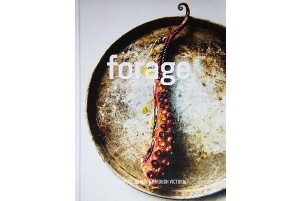 Forage - A Culinary Journey through Victoria