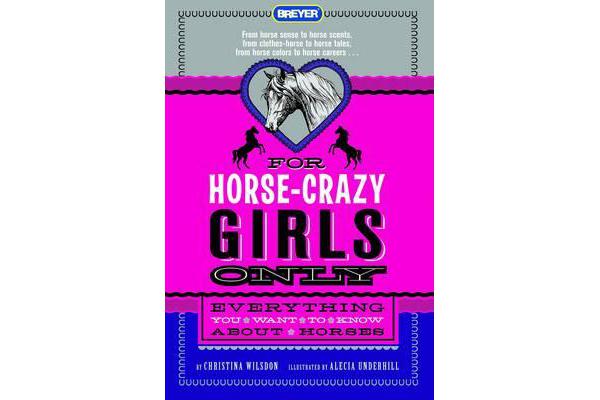 For Horse-Crazy Girls Only