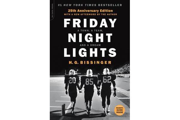 Friday Night Lights, 25th Anniversary Edition - A Town, a Team, and a Dream