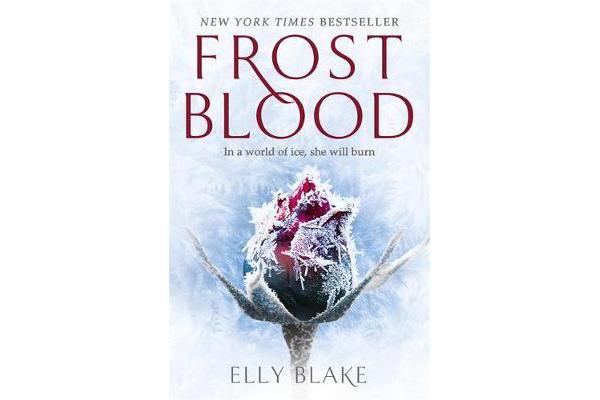 Frostblood: the epic New York Times bestseller - The Frostblood Saga Book One