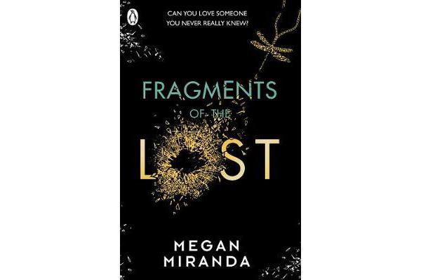 Fragments of the Lost