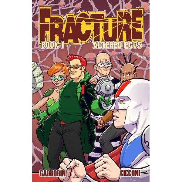 Fracture Volume 1 Altered Egos Paperback