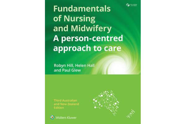 Fundamentals of Nursing and Midwifery ANZ edition - A person-centred approach to care