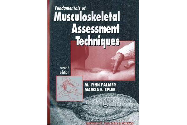 Fundamentals of Musculoskeletal Assessment Techniques