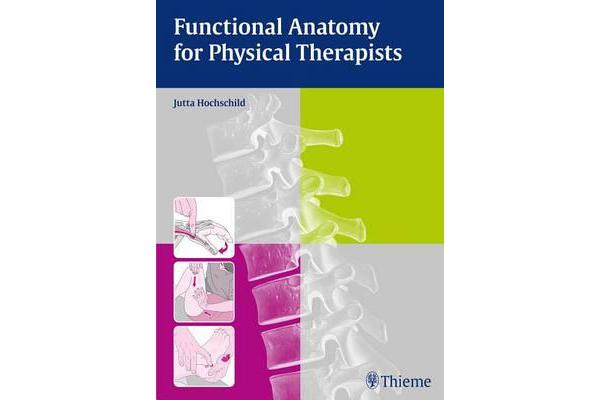 Functional Anatomy for Physical Therapists