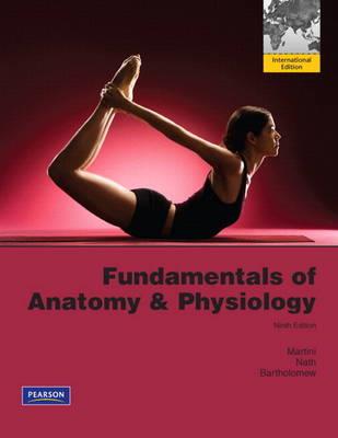 Fundamentals of Anatomy & Physiology Plus Mastering A&P with eText -- Access Card Package: International Edition