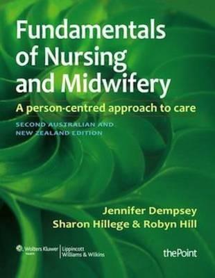 Fundamentals of Nursing and Midwifery ANZ edition : A Person Cent